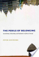 Cover of The Perils of Belonging