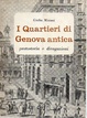 Cover of I Quartieri di Genova antica