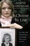 Cover of "I Choose to Live"