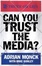Cover of Can You Trust the Media?