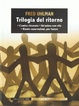 Cover of Trilogia del ritorno