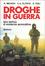 Cover of Droghe in guerra