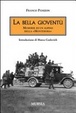 Cover of La bella gioventù. Memorie di un alpino della «Monterosa»