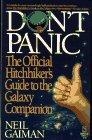 Don't Panic : The Official Hitchhikers Guide to the Galaxy Companion