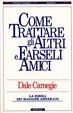 Cover of Come trattare gli altri e farseli amici