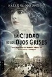 Cover of La ciudad de los ojos grises