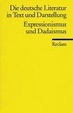 Cover of Die deutsche Literatur 14 / Expressionismus und Dadaismus. Ein Abriß in Text und Darstellung.