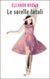 Cover of Le sorelle fatali