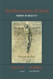 More about The Monstrosity of Christ