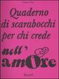 Cover of Quaderno di scarabocchi per chi crede nell'amore