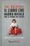 Cover of Il libro che Babbo Natale non vi farebbe mai leggere