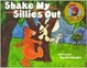 Cover of Shake My Sillies Out
