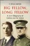 Cover of Big Fellow, Long Fellow