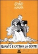 Cover of Quanto è cattiva la gente