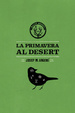 Cover of La primavera al desert