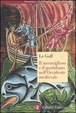 Cover of Il meraviglioso e il quotidiano nell'Occidente medievale