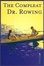 Cover of The Compleat Dr. Rowing