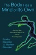 Cover of The Body Has a Mind of Its Own
