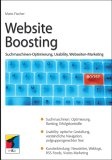 Website Boosting. Suchmaschinen-Optimierung, Usability, Webseiten-Marketing