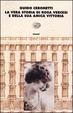 Cover of La vera storia di Rosa Vercesi e della sua amica Vittoria
