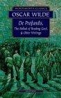 De Profundis : The Ballad of Reading Gaol and Other Writings