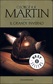 Il grande inverno Le cronache del ghiaccio e del fuoco - Vol. 2