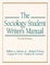 Cover of "The Sociology Student Writer's Manual, Fourth Edition"