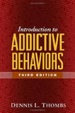 Cover of Introduction to Addictive Behaviors, Third Edition