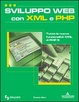 Cover of Sviluppo web con XML e PHP