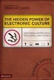 Cover of The Hidden Power of Electronic Culture