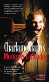 Morto per il Mondo Serie Sookie Stackhouse Vol.4