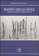 Cover of Radici delle isole. I libri in forma di racconto