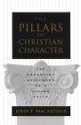 The Pillars of Christian Character : The Basic Essentials of a Living Faith