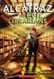 Cover of Alcatraz Versus The Evil Librarians