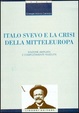 Cover of Italo Svevo e la crisi della Mitteleuropa