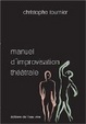 Cover of Manuel d'improvisation théâtrale