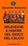 Cover of Splendori e miserie del gioco del calcio