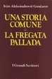 Cover of Una storia comune (1847) - La fregata Pallada (1858)
