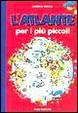 Cover of L'atlante per i più piccoli