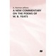 Cover of A New Commentary on the Poems of W.B. Yeats