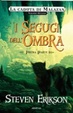 Cover of I segugi dell'ombra. La caduta di Malazan