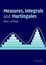 Cover of Measures, Integrals and Martingales