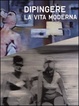 Cover of Dipingere la vita moderna