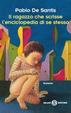 Cover of Il ragazzo che scrisse l'enciclopedia di se stesso