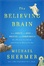 Cover of The Believing Brain