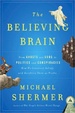 Cover of The Believing Brain