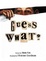 Cover of Guess What?