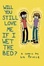 Cover of "Will You Still Love Me If I Wet The Bed?"