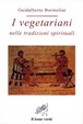 Cover of I vegetariani nelle tradizioni spirituali