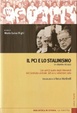 Cover of Il PCI e lo stalinismo. Un dibattito del 1961. Con CD Audio